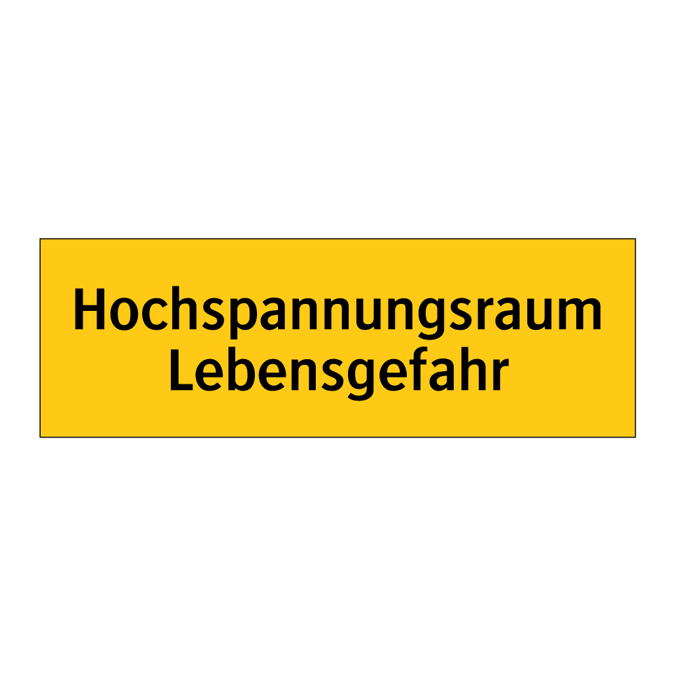 Hochspannungsraum Lebensgefahr