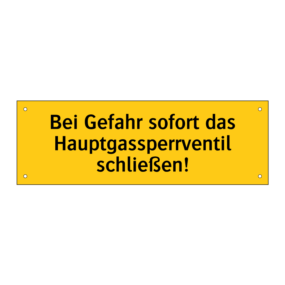 Bei Gefahr sofort das Hauptgassperrventil schließen!