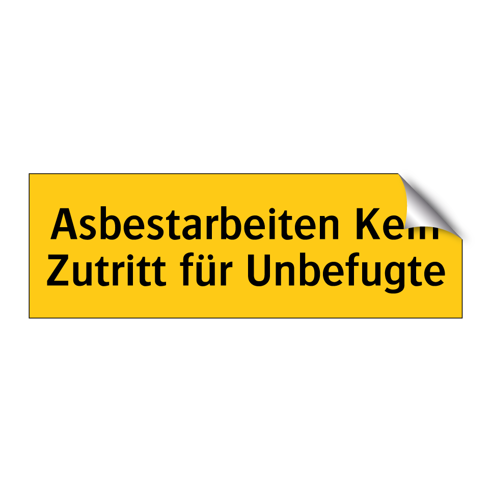 Asbestarbeiten Kein Zutritt für Unbefugte