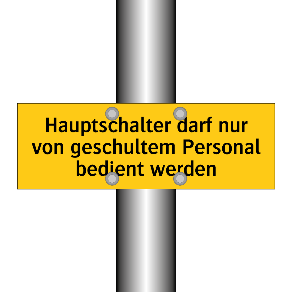Hauptschalter darf nur von geschultem Personal bedient werden