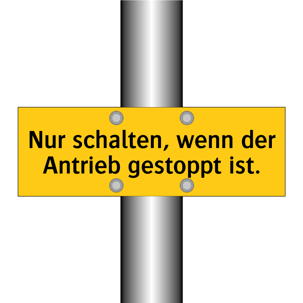 Nur schalten, wenn der Antrieb gestoppt ist.