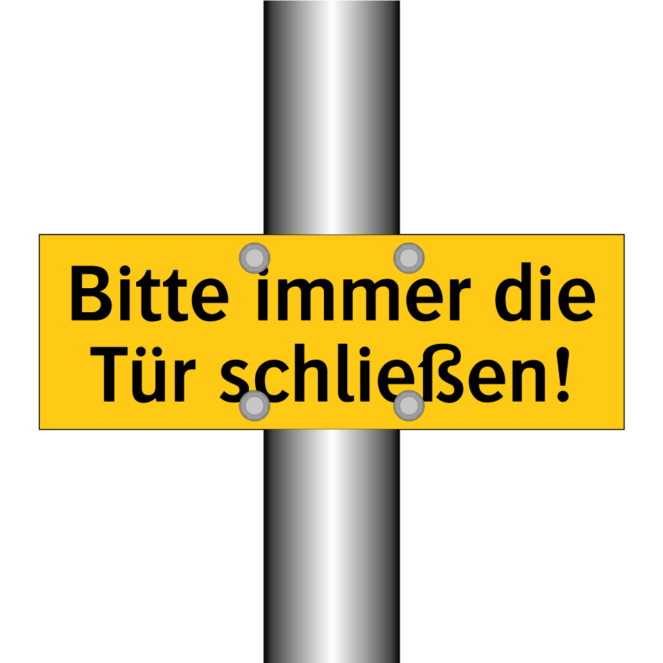 Bitte immer die Tür schließen!