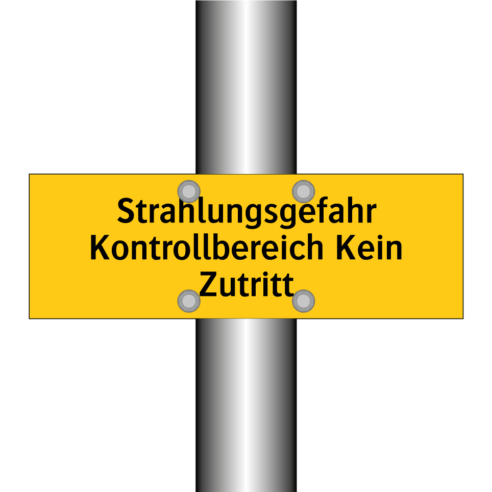 Strahlungsgefahr Kontrollbereich Kein Zutritt