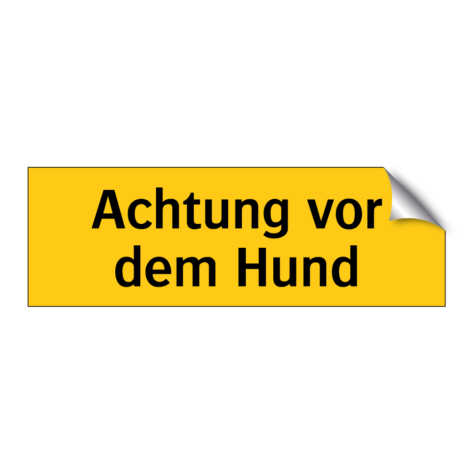 Achtung vor dem Hund