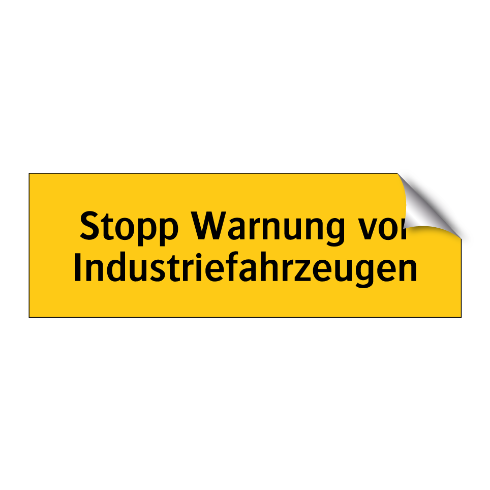 Stopp Warnung vor Industriefahrzeugen