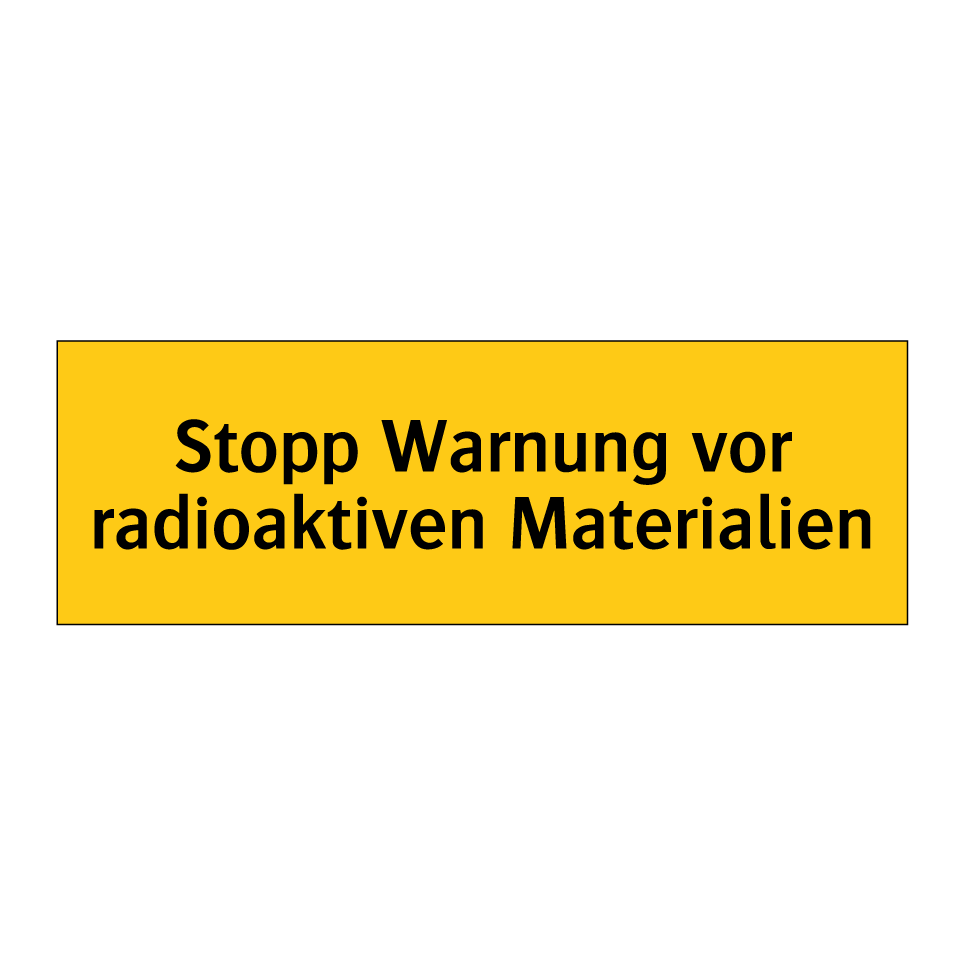 Stopp Warnung vor radioaktiven Materialien