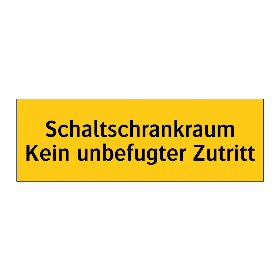 Schaltschrankraum Kein unbefugter Zutritt