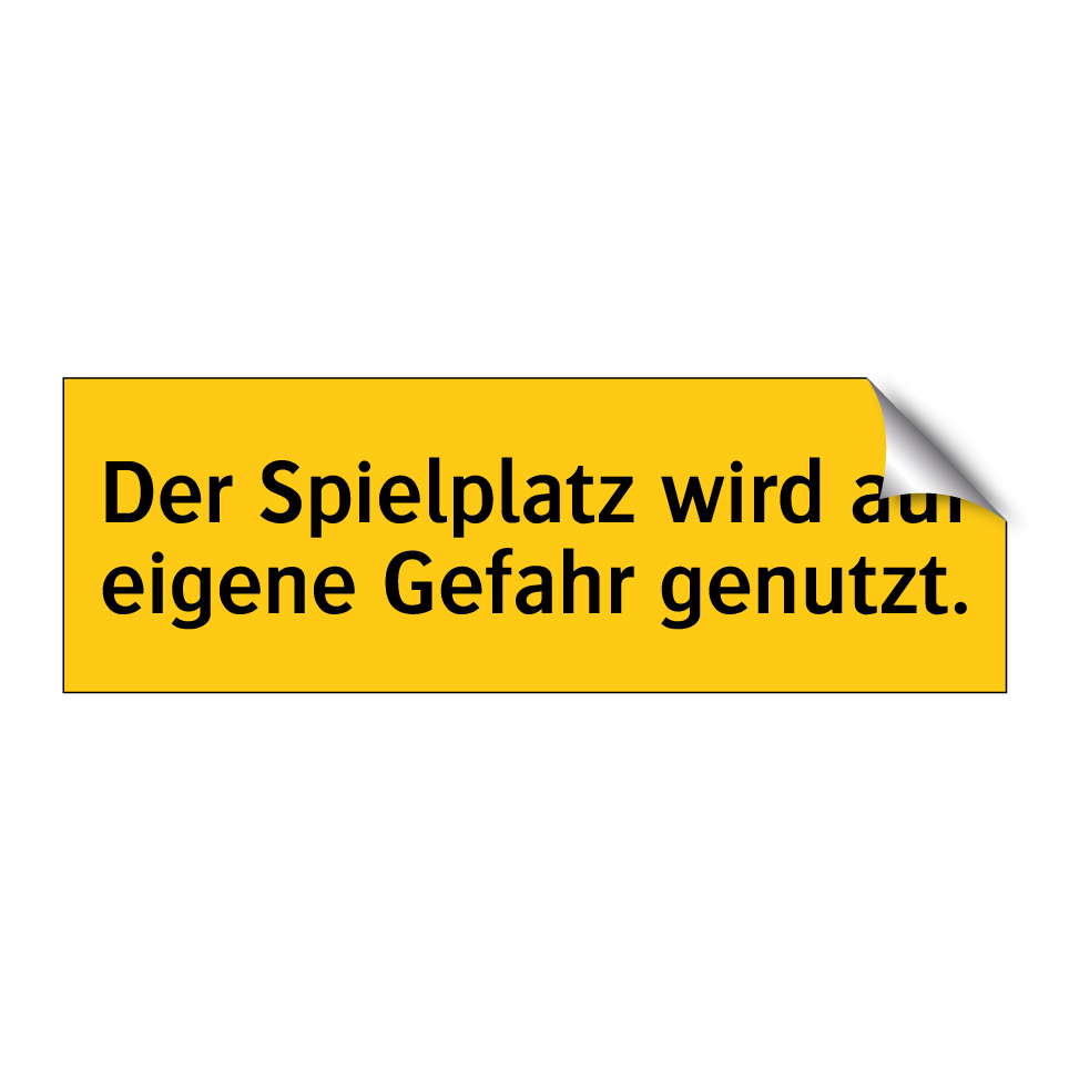 Der Spielplatz wird auf eigene Gefahr genutzt.