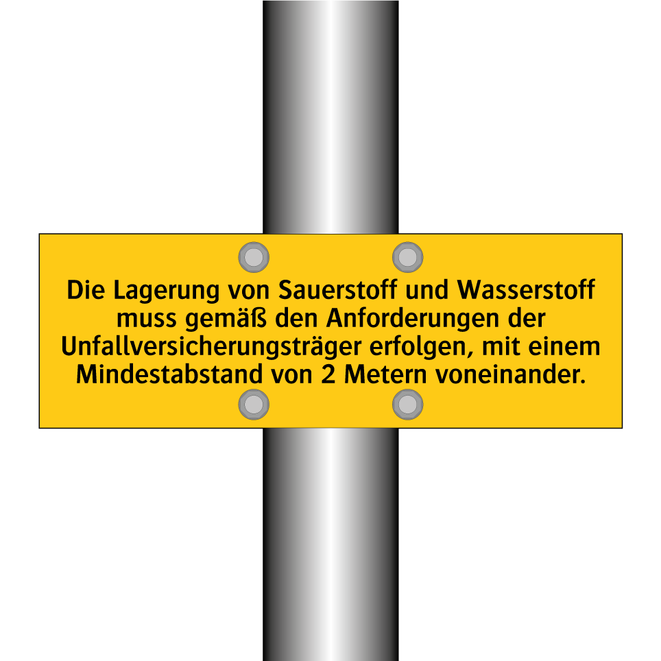 Die Lagerung von Sauerstoff und Wasserstoff muss gemäß den Anforderungen der Unfallversicherungsträger erfolgen, mit einem Mindestabstand von 2 Metern voneinander.