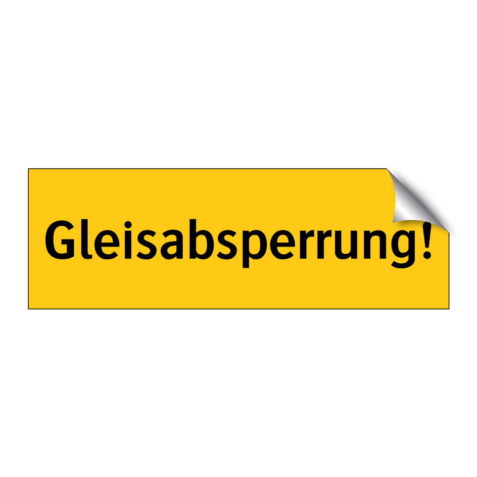 Gleisabsperrung!
