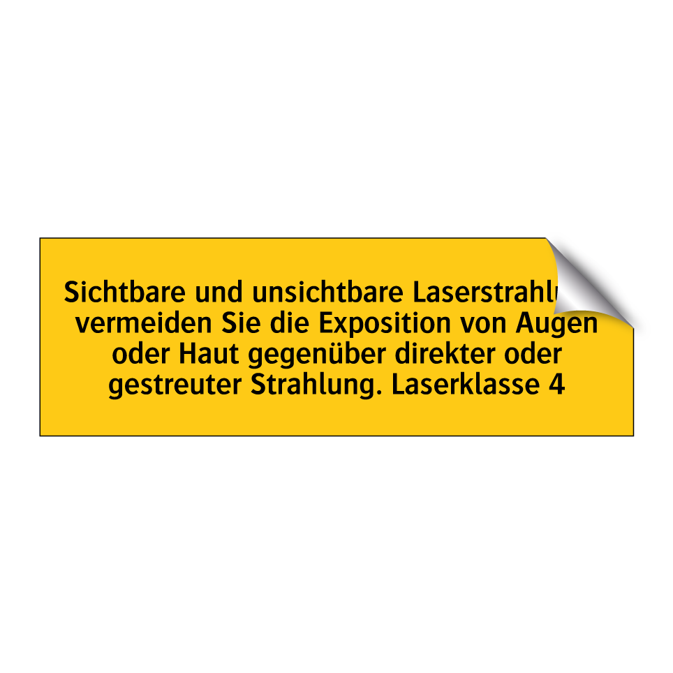 Sichtbare und unsichtbare Laserstrahlung, vermeiden Sie die Exposition von Augen oder Haut gegenüber direkter oder gestreuter Strahlung. Laserklasse 4