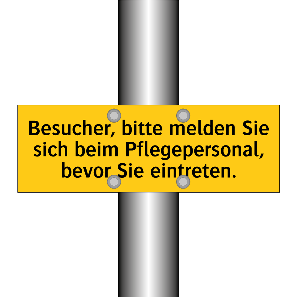 Besucher, bitte melden Sie sich beim Pflegepersonal, bevor Sie eintreten.