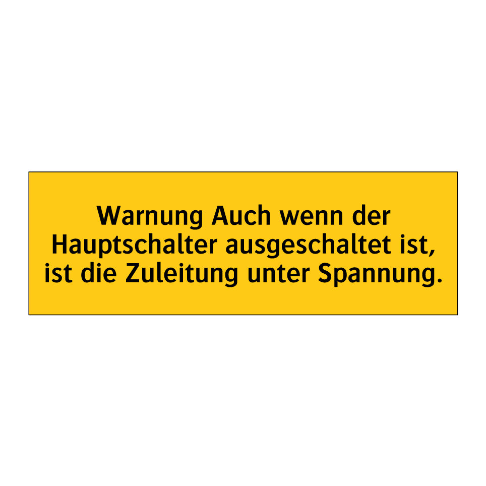 Warnung Auch wenn der Hauptschalter ausgeschaltet ist, ist die Zuleitung unter Spannung.