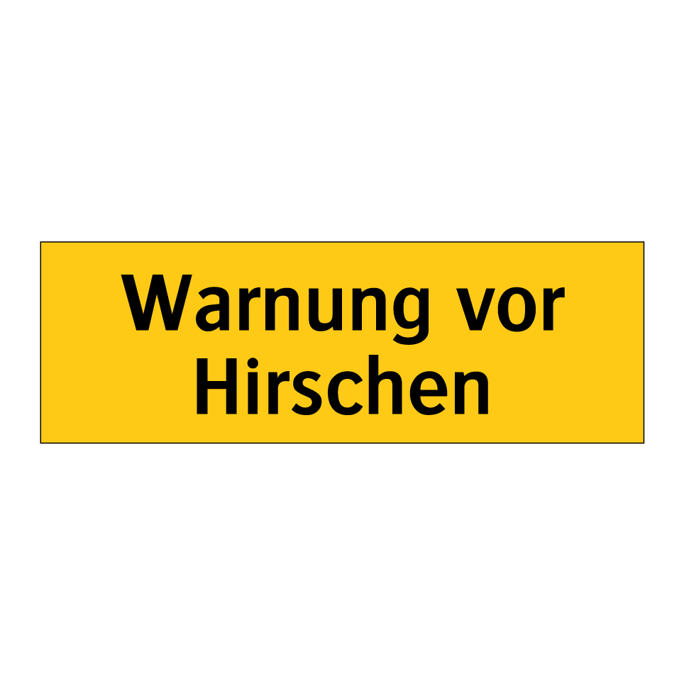 Warnung vor Hirschen