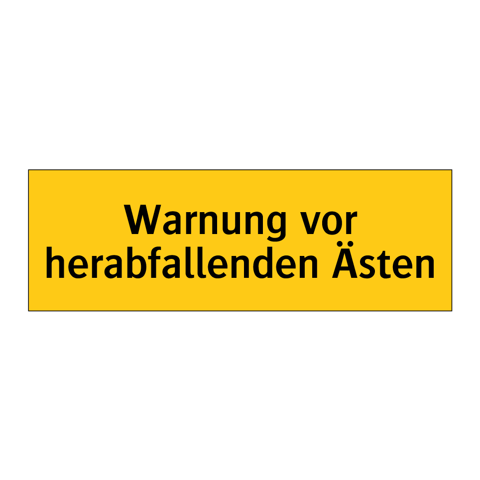 Warnung vor herabfallenden Ästen