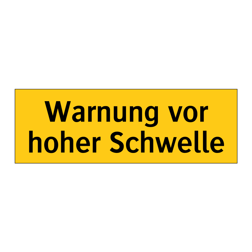 Warnung vor hoher Schwelle