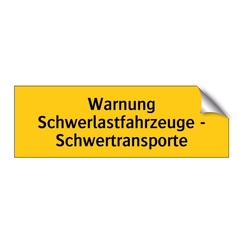 Warnung Schwerlastfahrzeuge - Schwertransporte
