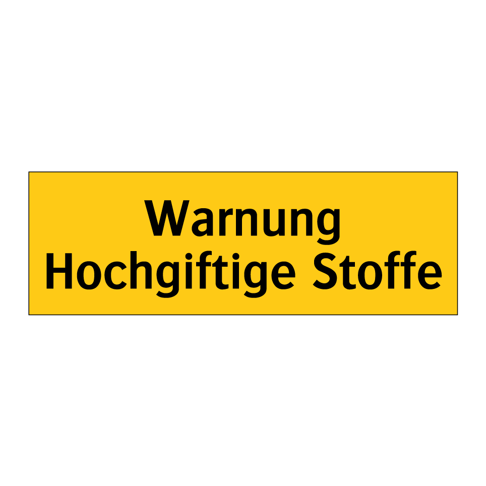 Warnung Hochgiftige Stoffe