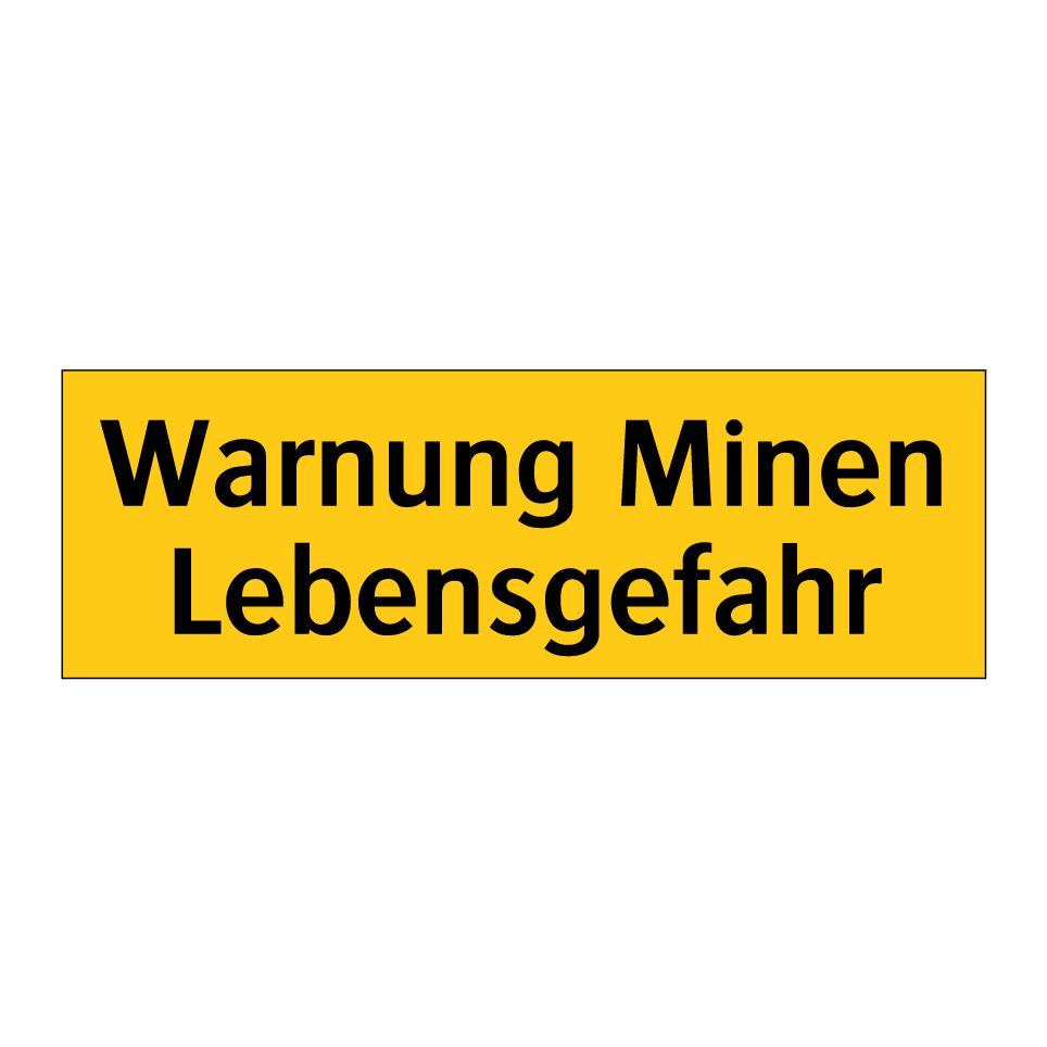 Warnung Minen Lebensgefahr