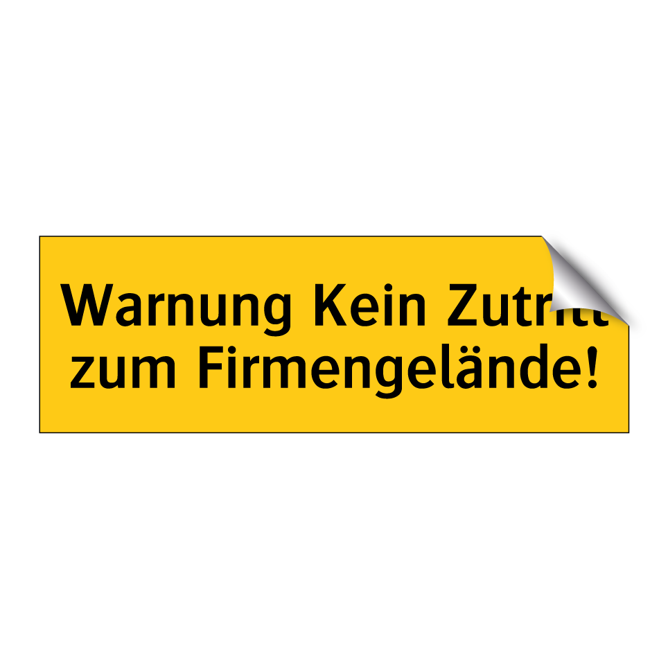 Warnung Kein Zutritt zum Firmengelände!