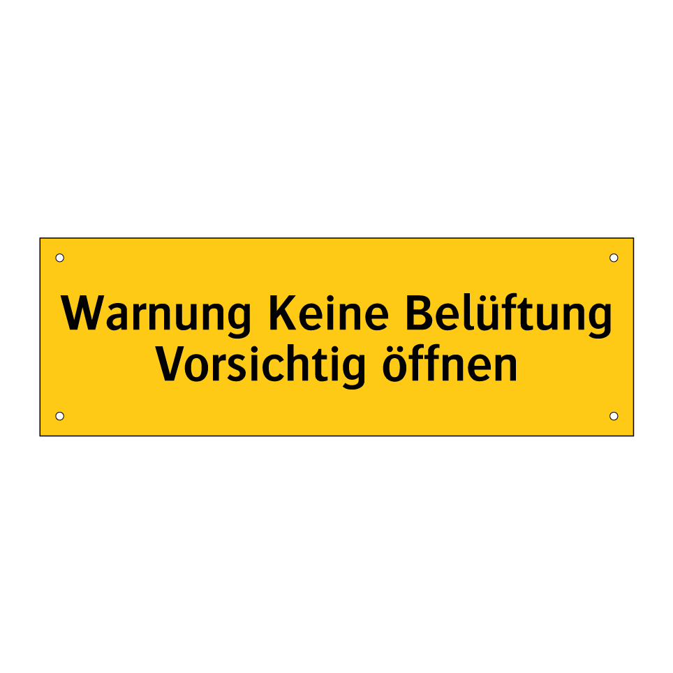 Warnung Keine Belüftung Vorsichtig öffnen