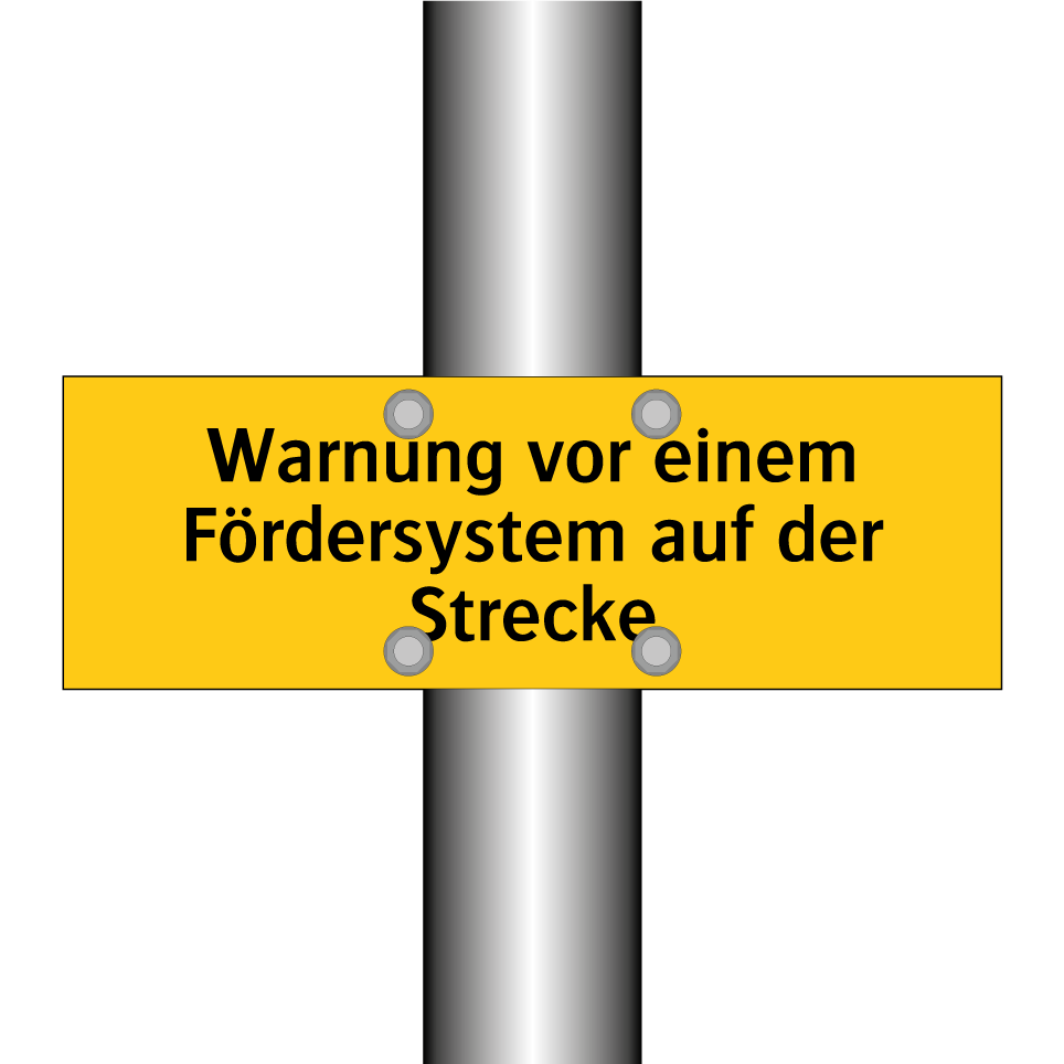 Warnung vor einem Fördersystem auf der Strecke