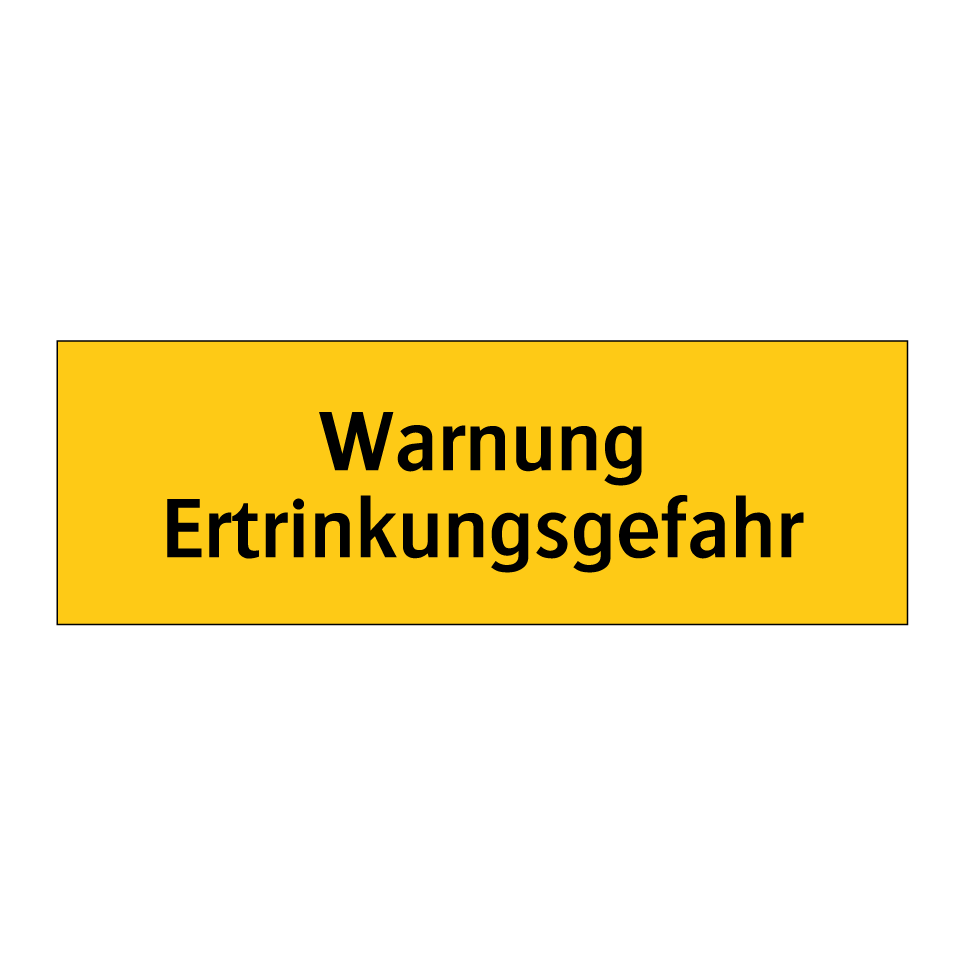 Warnung Ertrinkungsgefahr