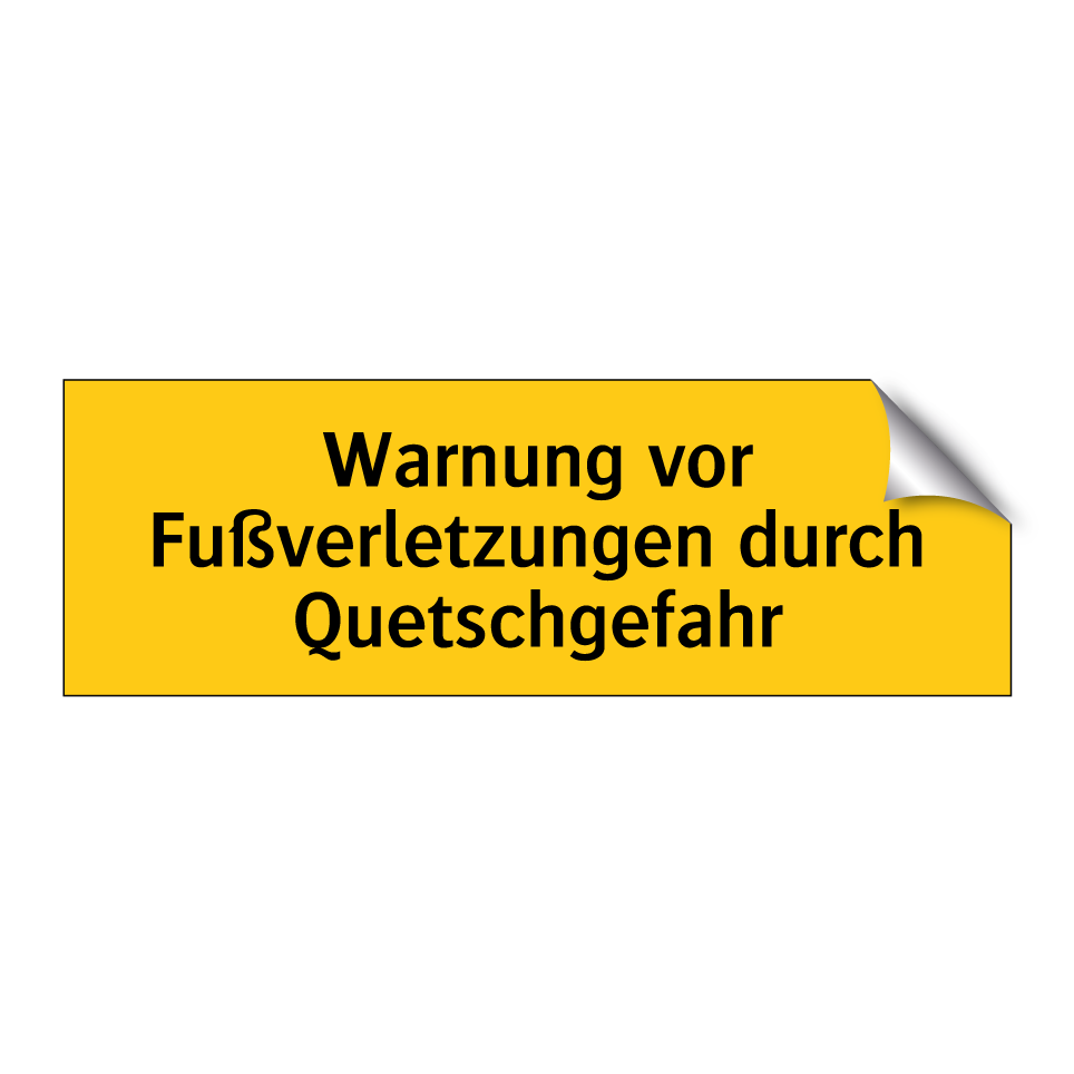 Warnung vor Fußverletzungen durch Quetschgefahr