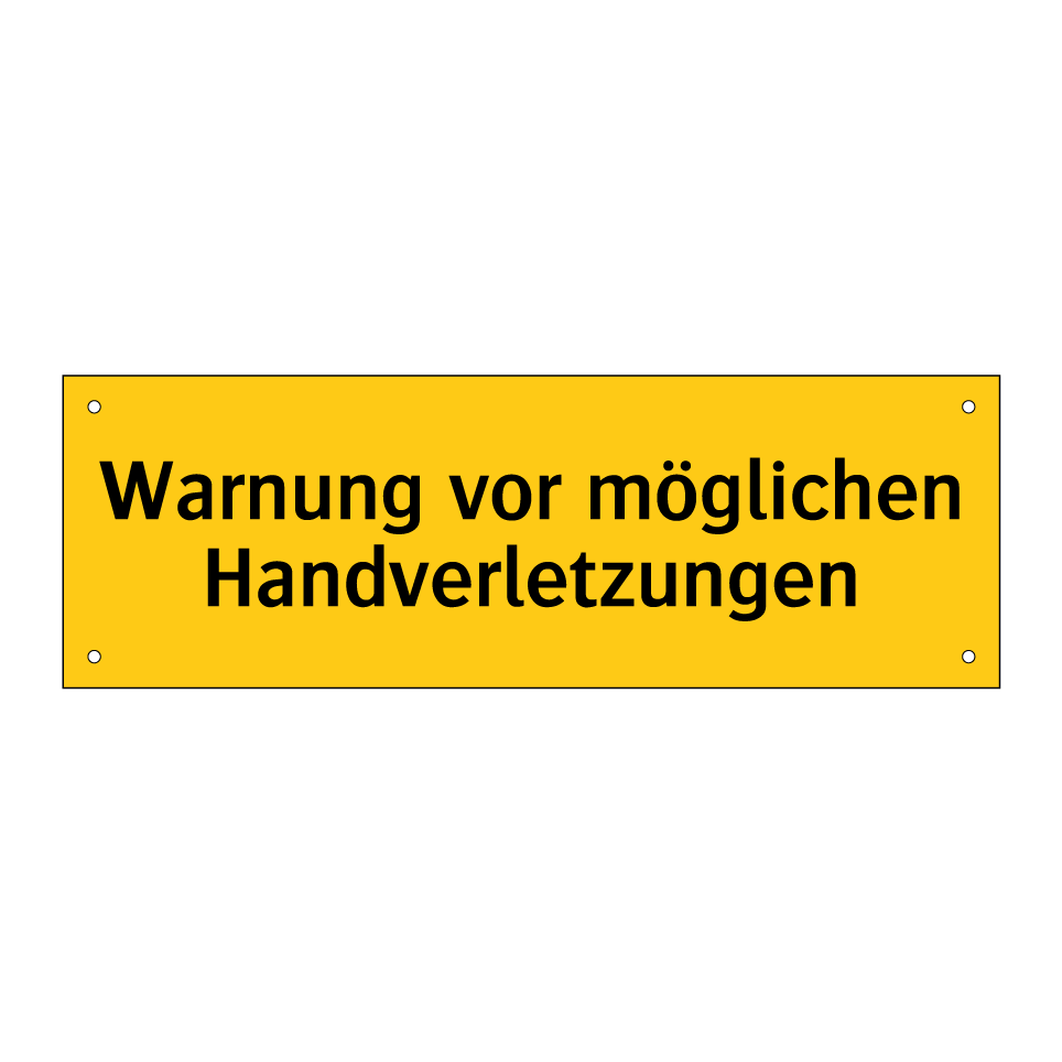 Warnung vor möglichen Handverletzungen