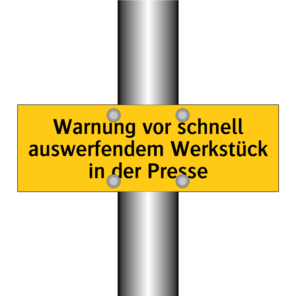 Warnung vor schnell auswerfendem Werkstück in der Presse