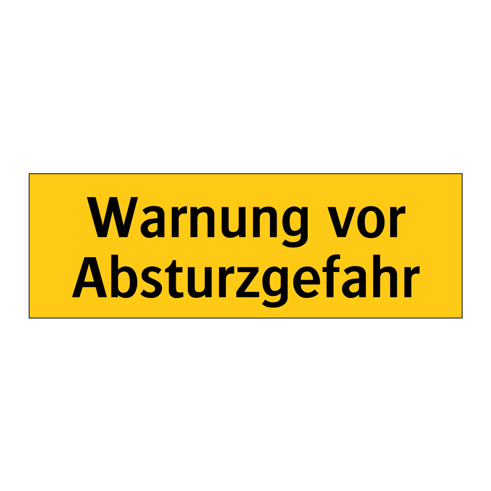 Warnung vor Absturzgefahr