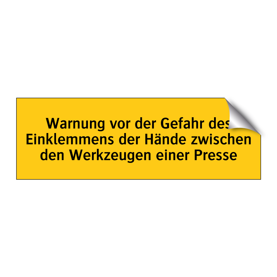 Warnung vor der Gefahr des Einklemmens der Hände zwischen den Werkzeugen einer Presse
