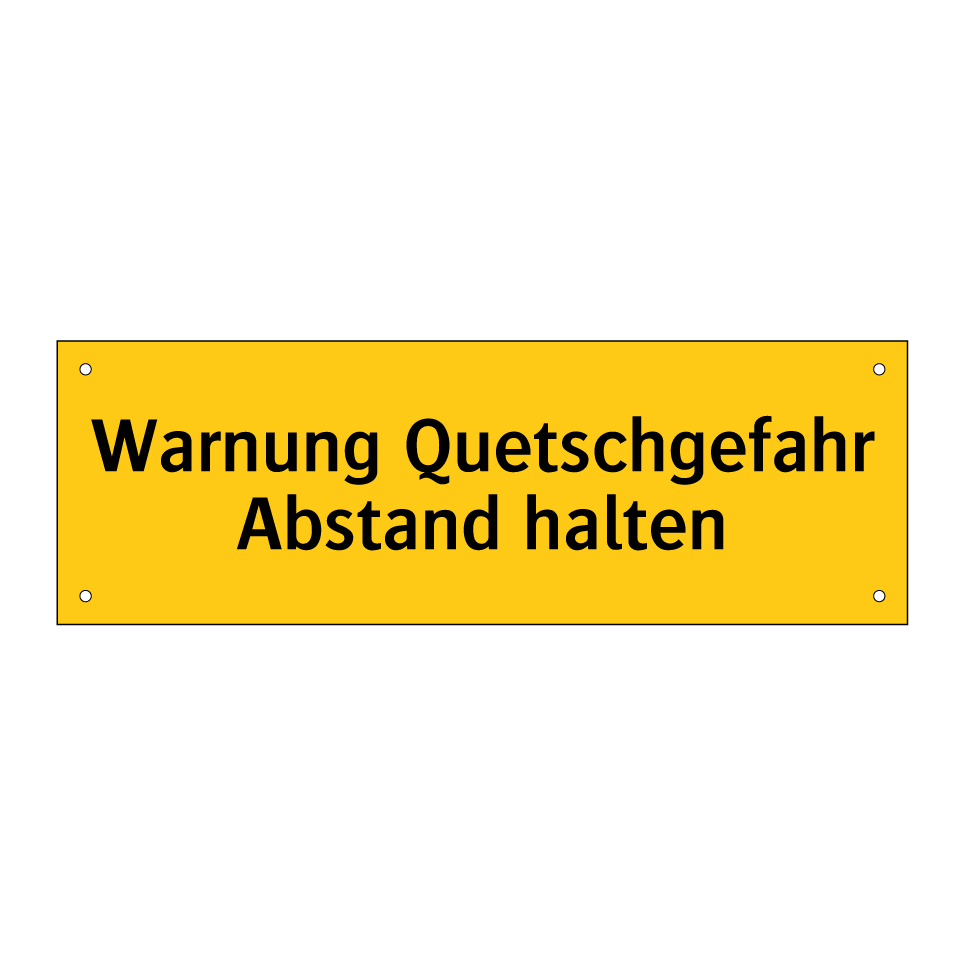 Warnung Quetschgefahr Abstand halten