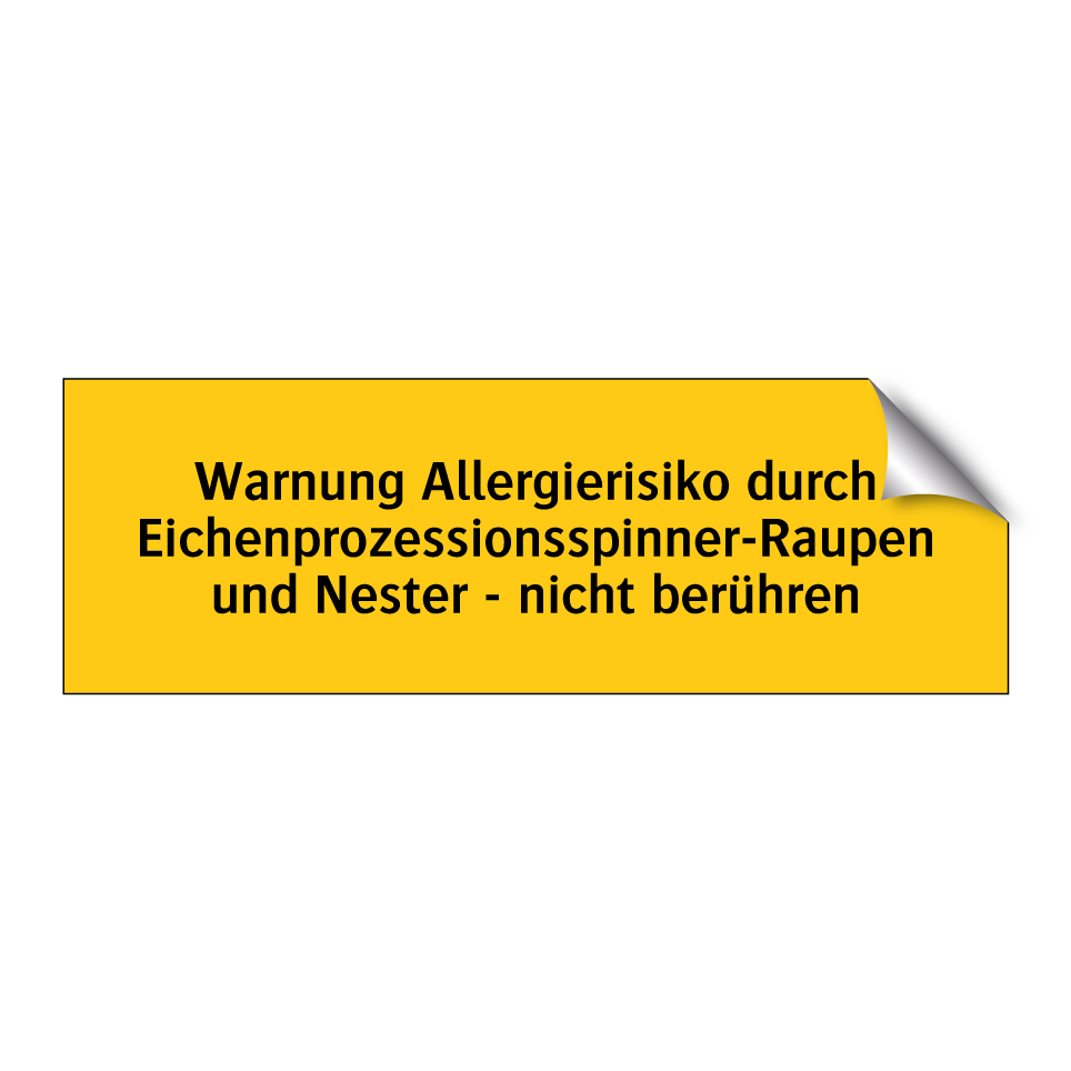 Warnung Allergierisiko durch Eichenprozessionsspinner-Raupen und Nester - nicht berühren