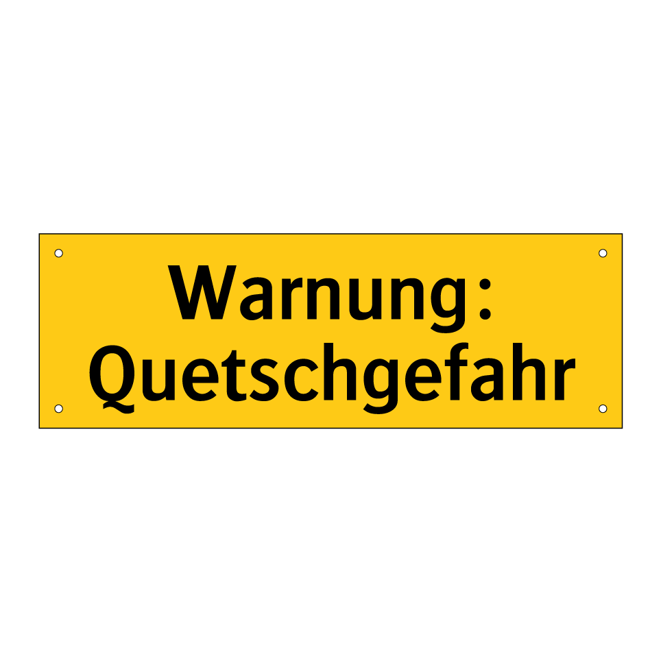 Warnung: Quetschgefahr