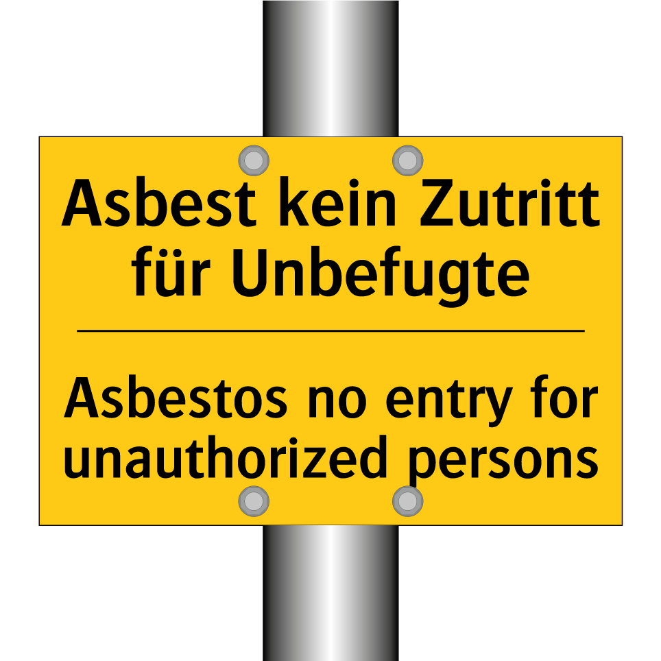 Asbest kein Zutritt für Unbefugte/.../ - Asbestos no entry for unauthorized /.../