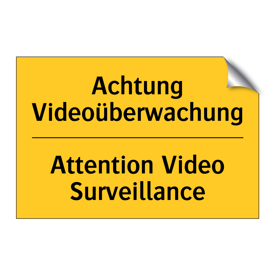 Achtung Videoüberwachung - Attention Video Surveillance