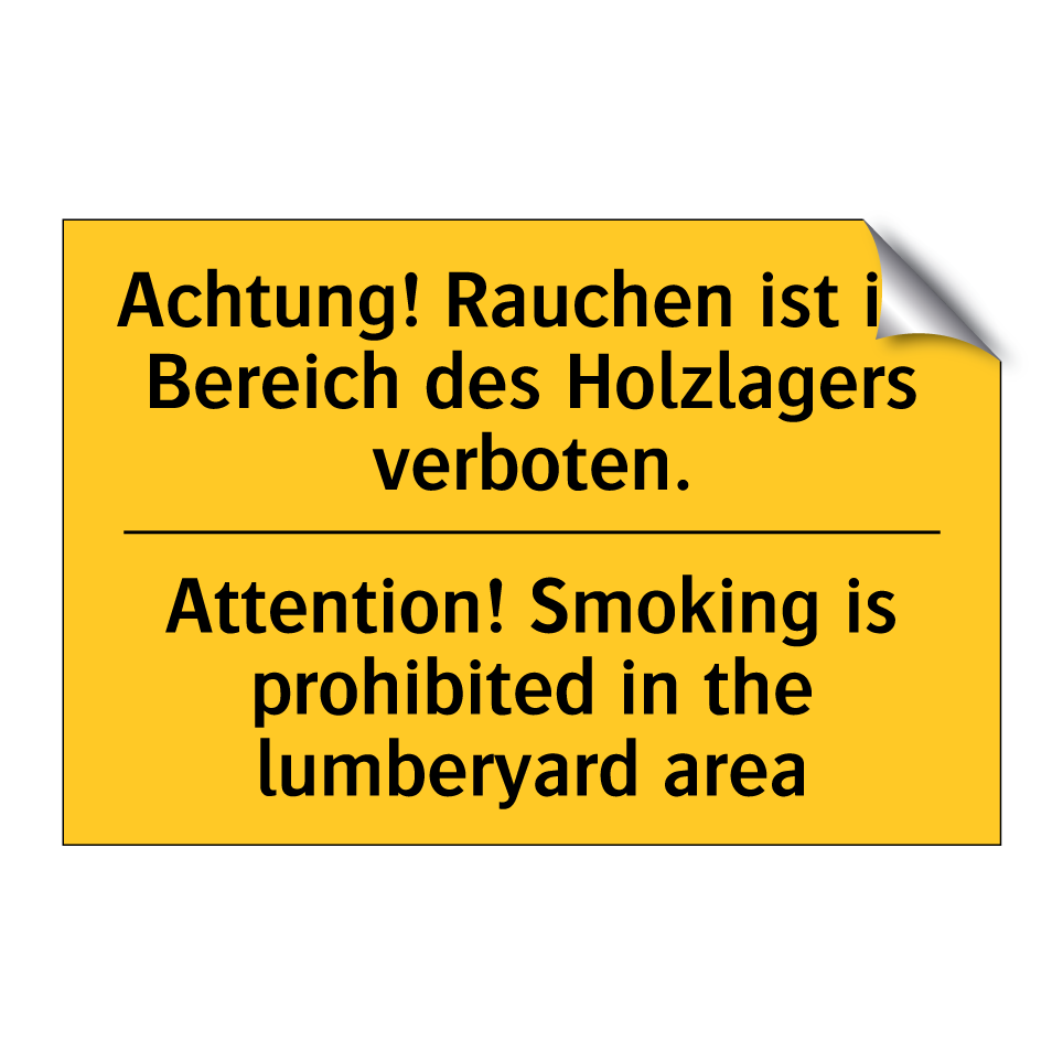 Achtung! Rauchen ist im Bereich /.../ - Attention! Smoking is prohibited /.../