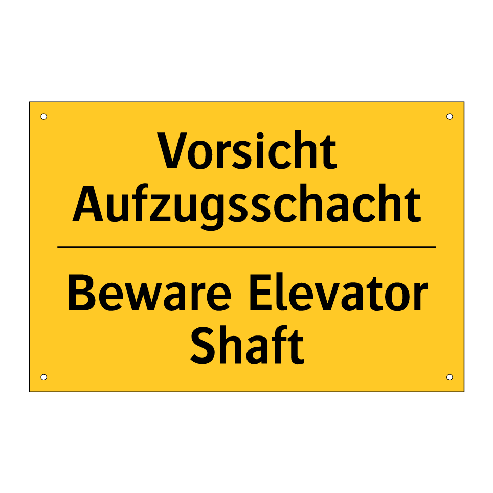 Vorsicht Aufzugsschacht - Beware Elevator Shaft