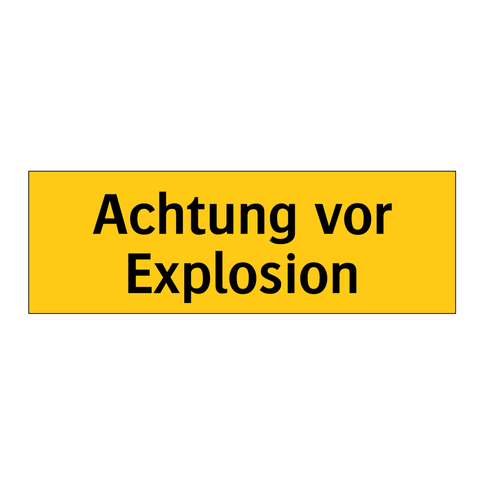 Achtung vor Explosion