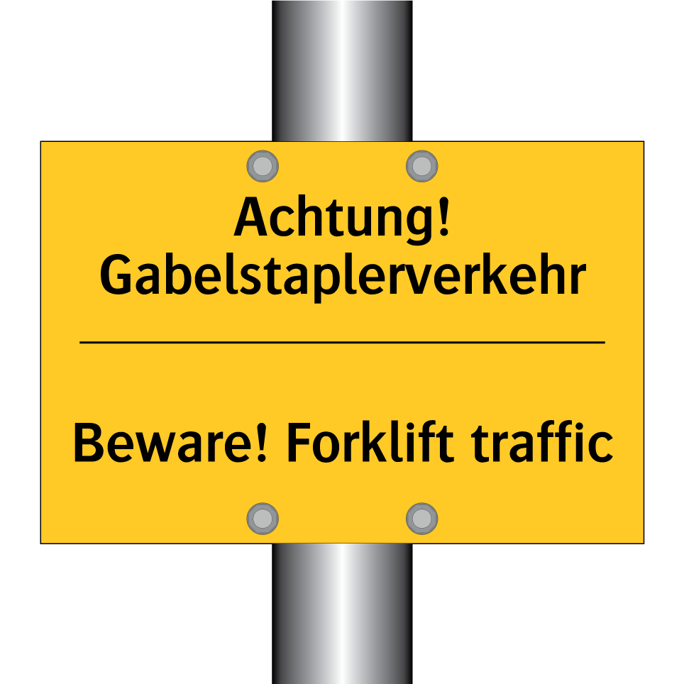 Achtung! Gabelstaplerverkehr - Beware! Forklift traffic