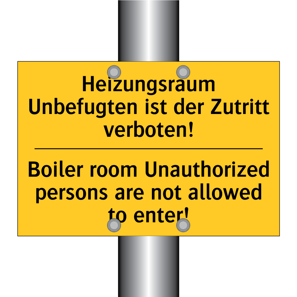 Heizungsraum Unbefugten ist der /.../ - Boiler room Unauthorized persons /.../