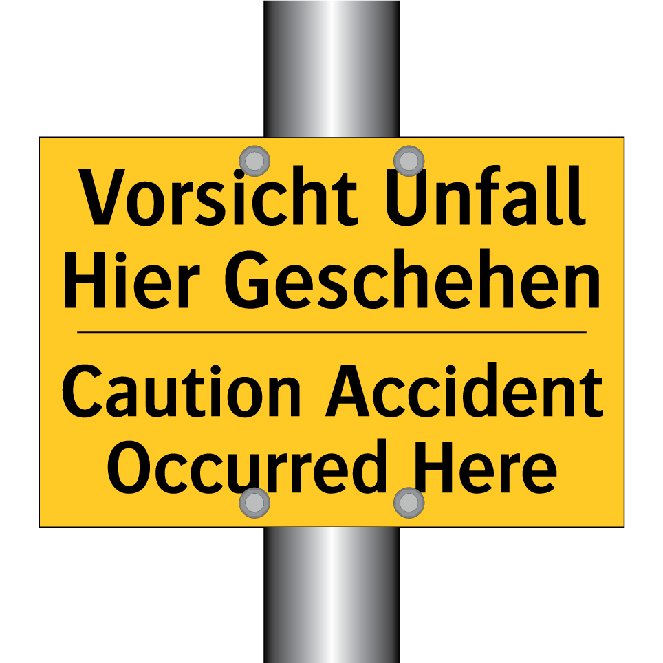 Vorsicht Unfall Hier Geschehen - Caution Accident Occurred Here