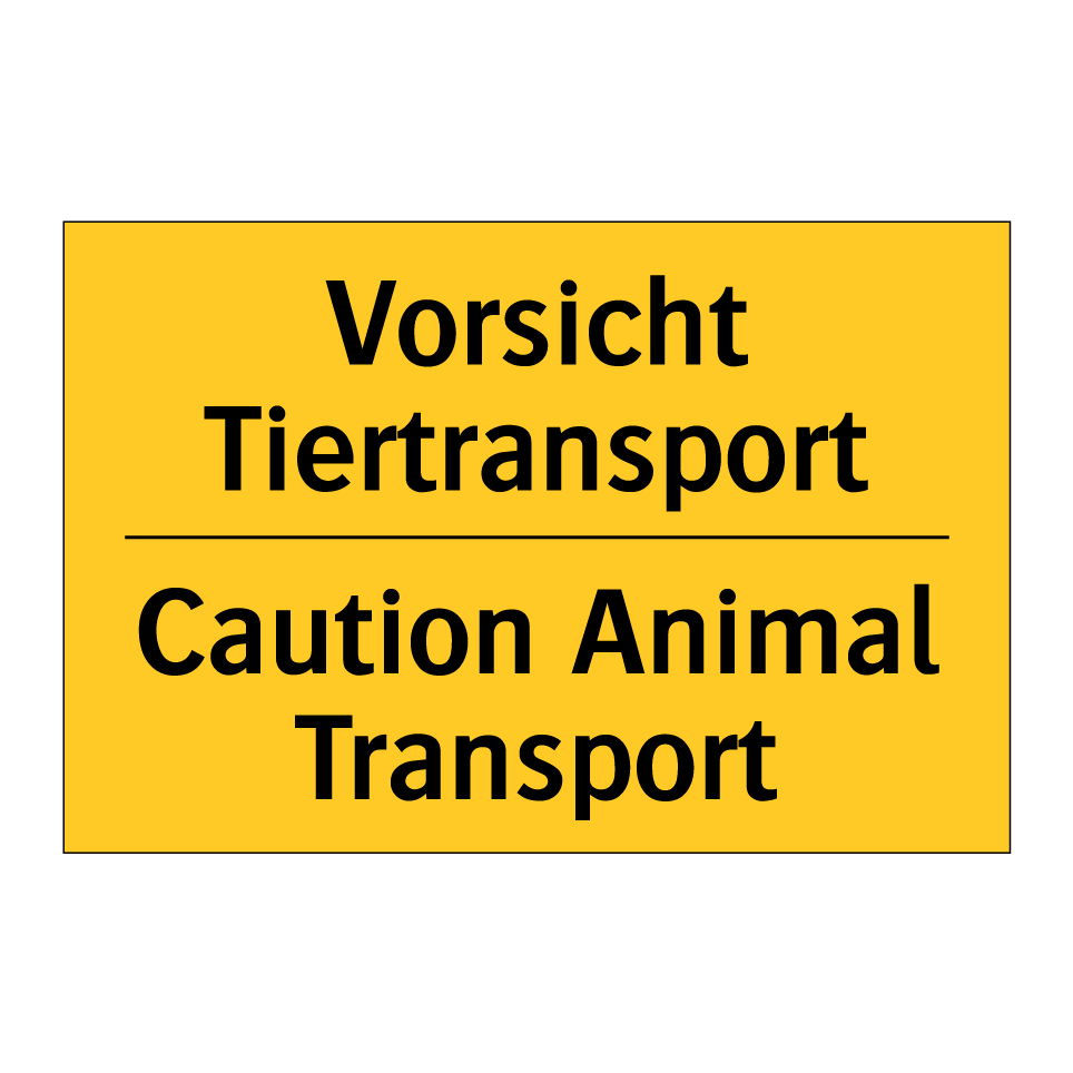 Vorsicht Tiertransport - Caution Animal Transport
