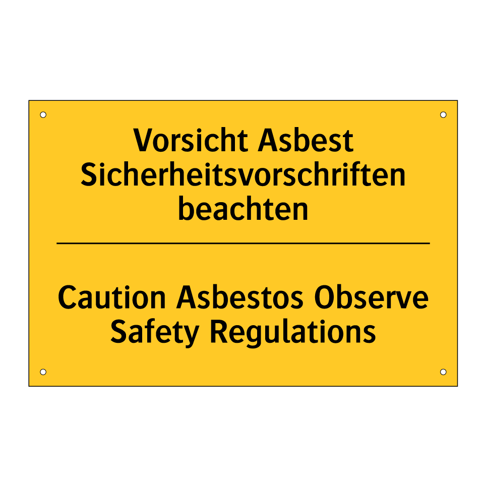 Vorsicht Asbest Sicherheitsvorschriften /.../ - Caution Asbestos Observe Safety /.../