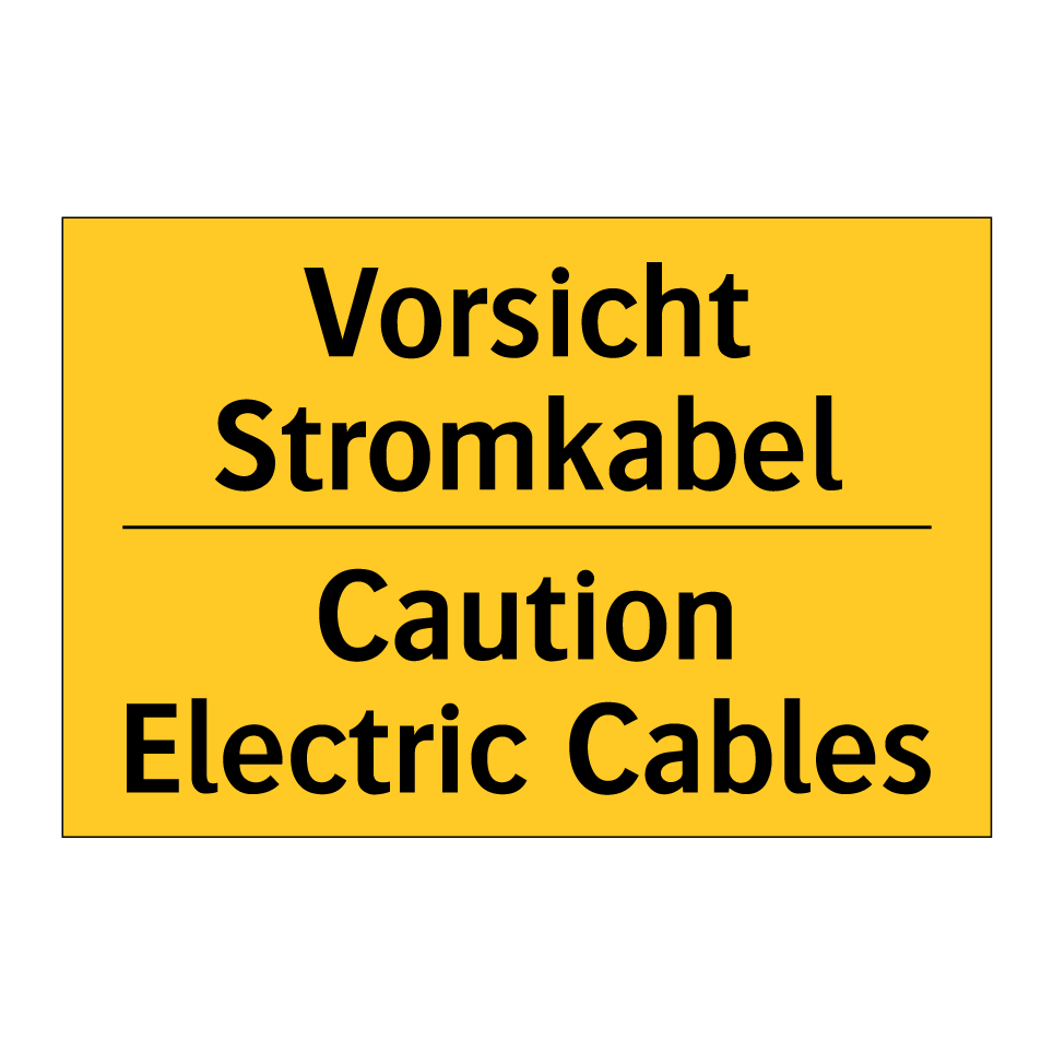 Vorsicht Stromkabel - Caution Electric Cables