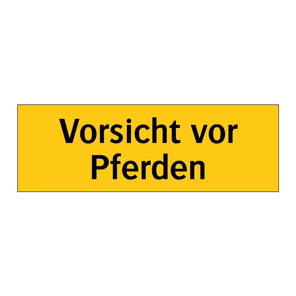 Vorsicht vor Pferden