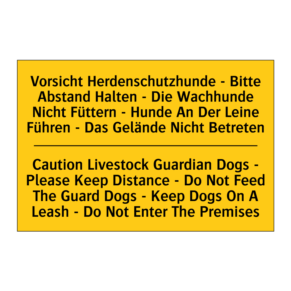 Vorsicht Herdenschutzhunde - Bitte /.../ - Caution Livestock Guardian Dogs /.../