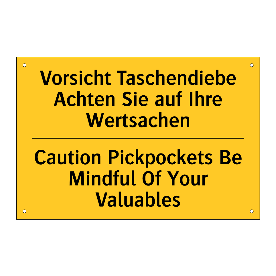Vorsicht Taschendiebe Achten Sie /.../ - Caution Pickpockets Be Mindful /.../