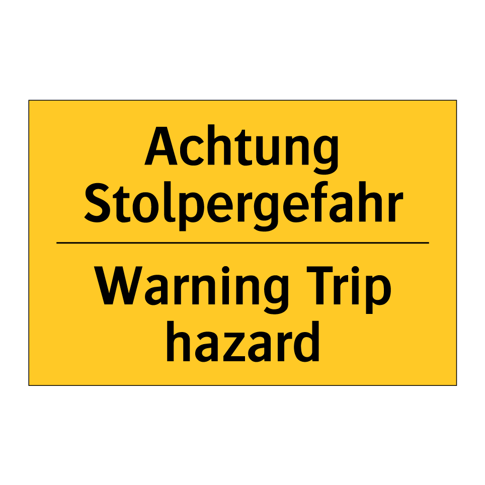 Achtung Stolpergefahr - Warning Trip hazard
